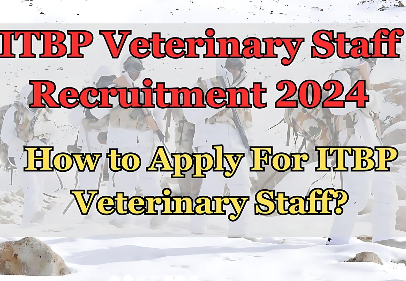 ITBP Veterinary Staff Recruitment 2024