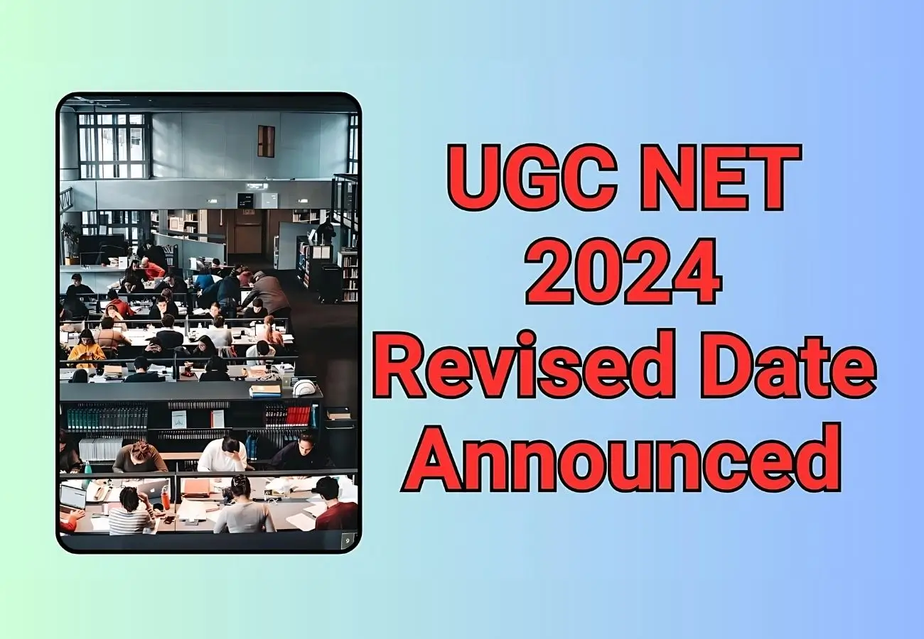 UGC NET 2024 Revised Date Announced