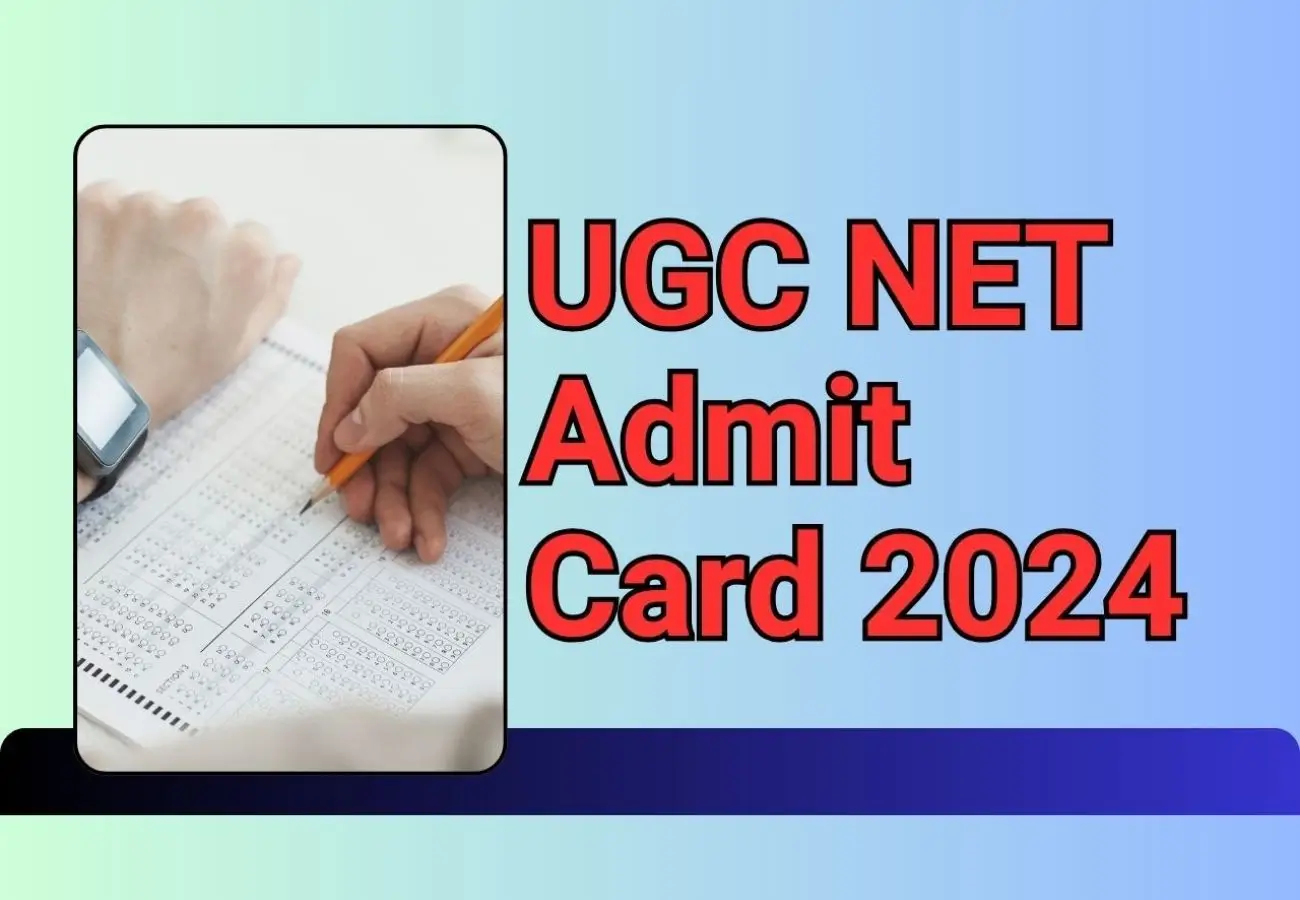 UGC NET Admit Card 2024