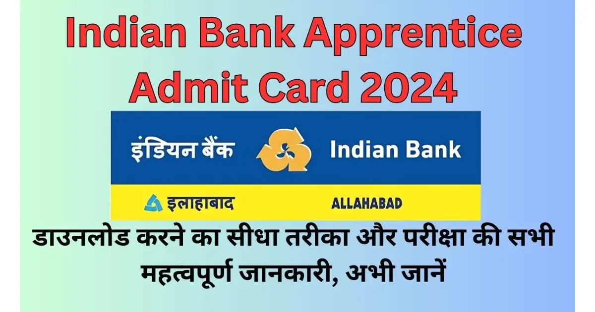 Indian Bank Apprentice Admit Card 2024