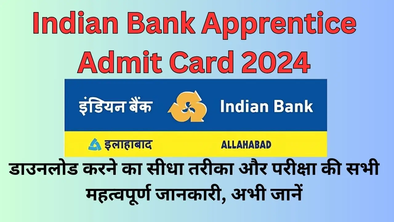 Indian Bank Apprentice Admit Card 2024