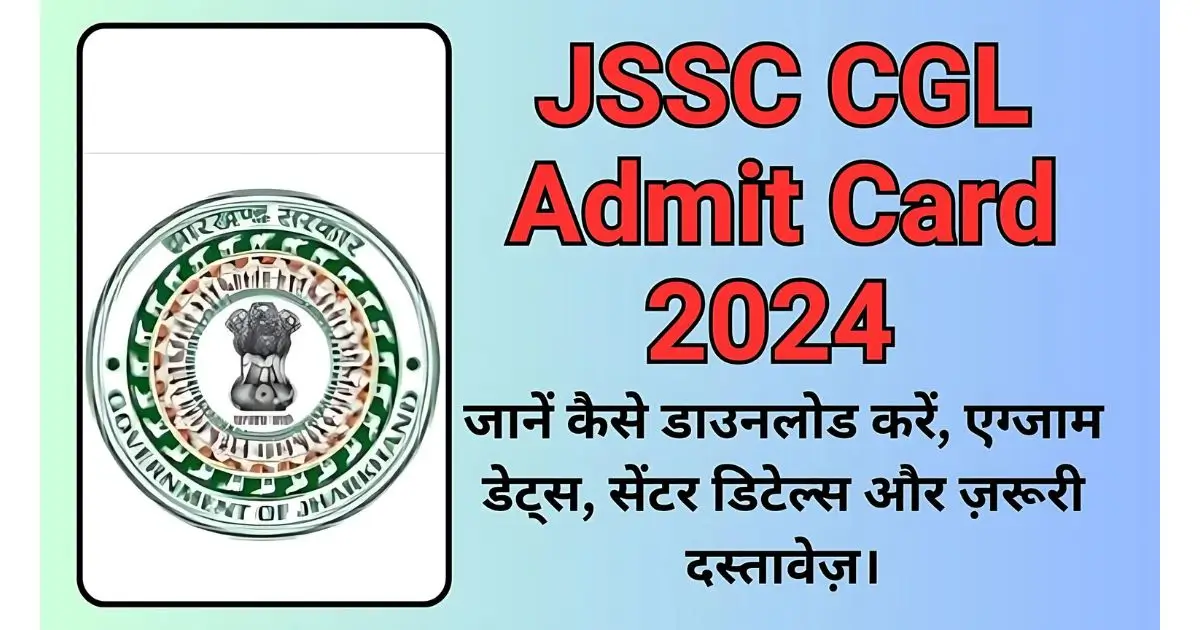 JSSC CGL Admit Card 2024