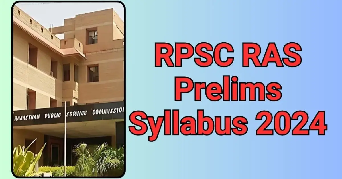 RPSC RAS Prelims Syllabus 2024