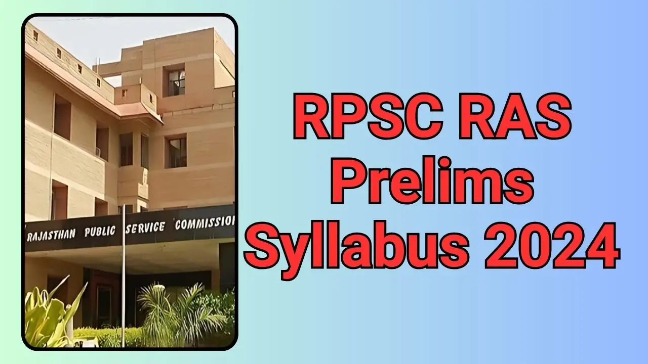 RPSC RAS Prelims Syllabus 2024