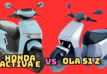 Honda activa E and Ola S1 Z